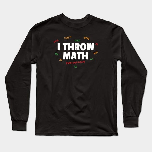 I Throw Math Juggling Siteswap Long Sleeve T-Shirt by DnlDesigns